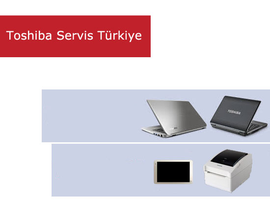 Toshiba Bilgisayar Servisi İstanbul